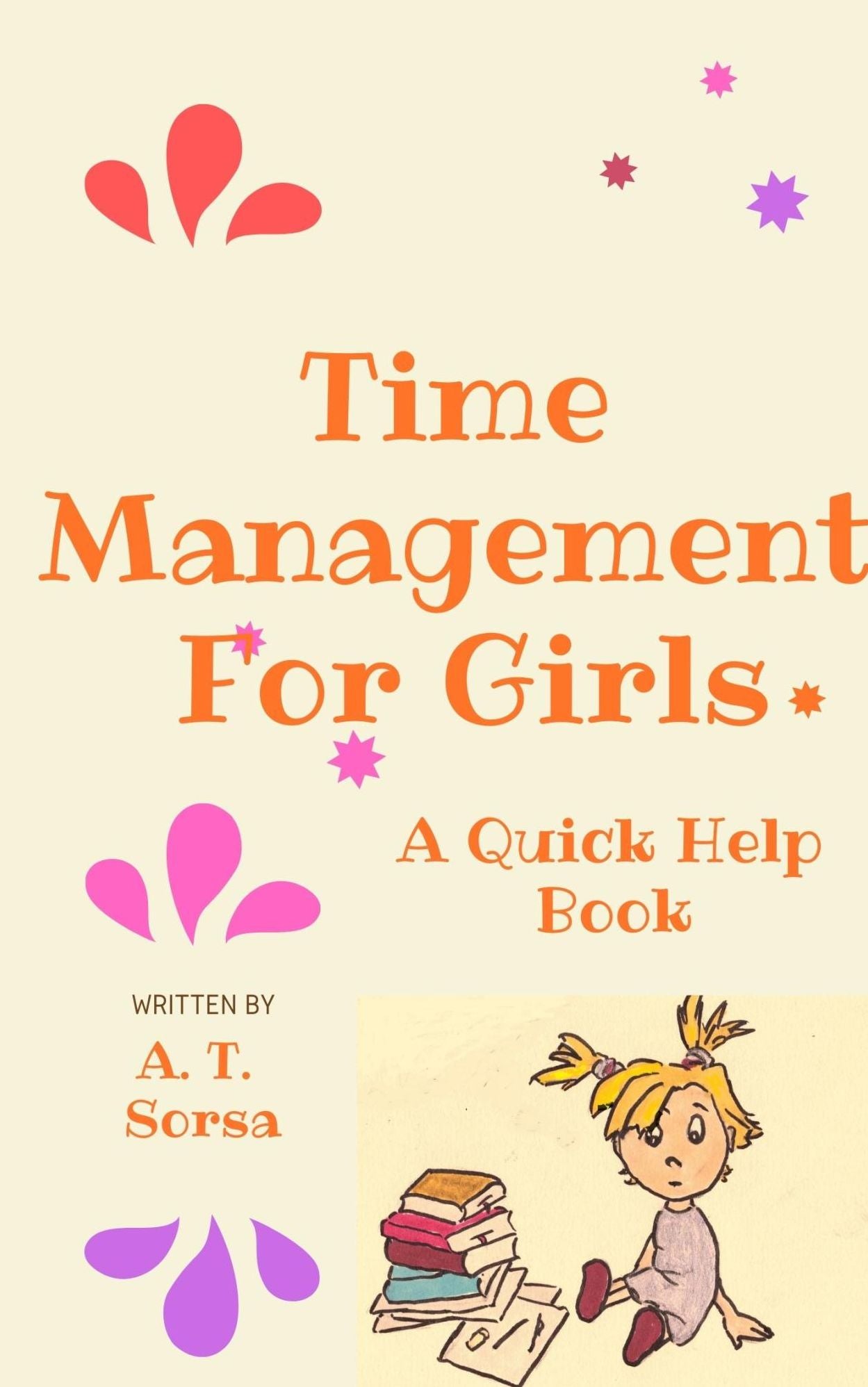 Time Management for Girls - A Quick Help Book