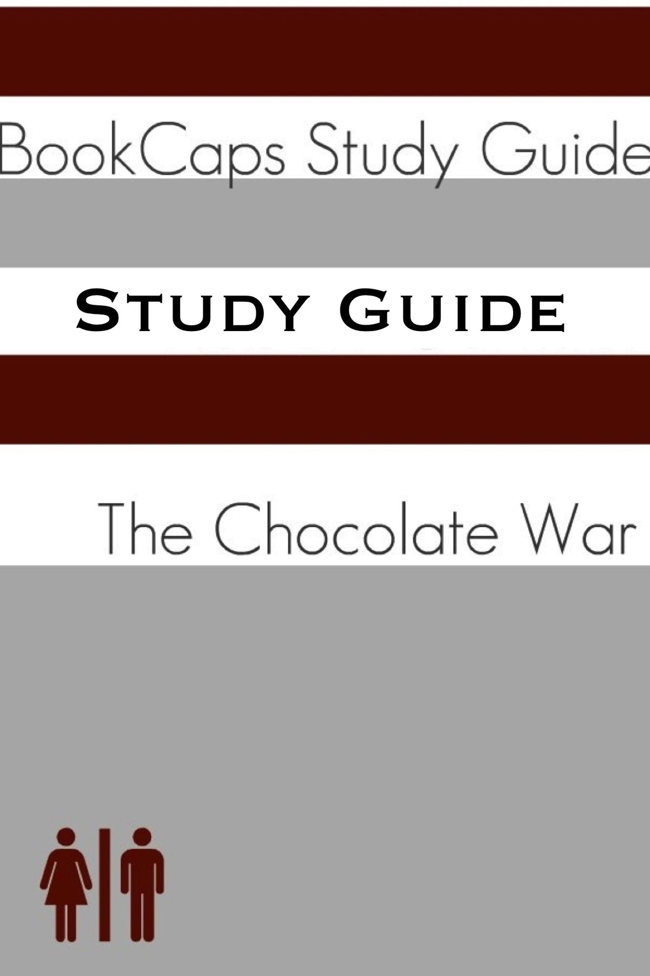 The Chocolate War (A BookCaps Study Guide)