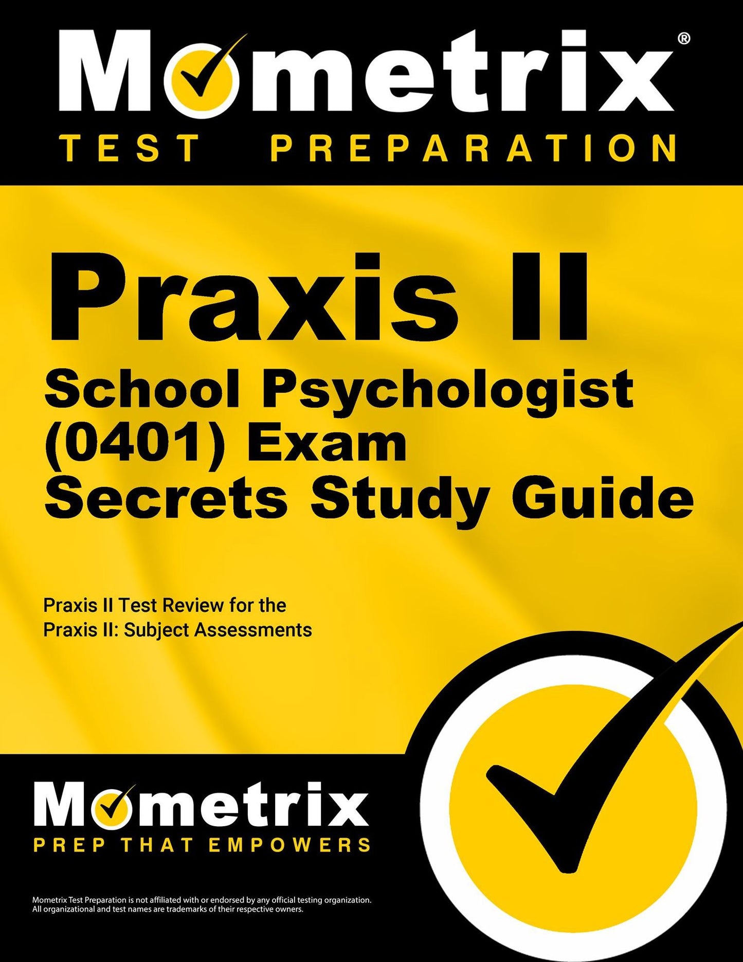 Praxis II School Psychologist (0401) Exam Secrets Study Guide: Praxis II Test Review for the Praxis II: Subject Assessments