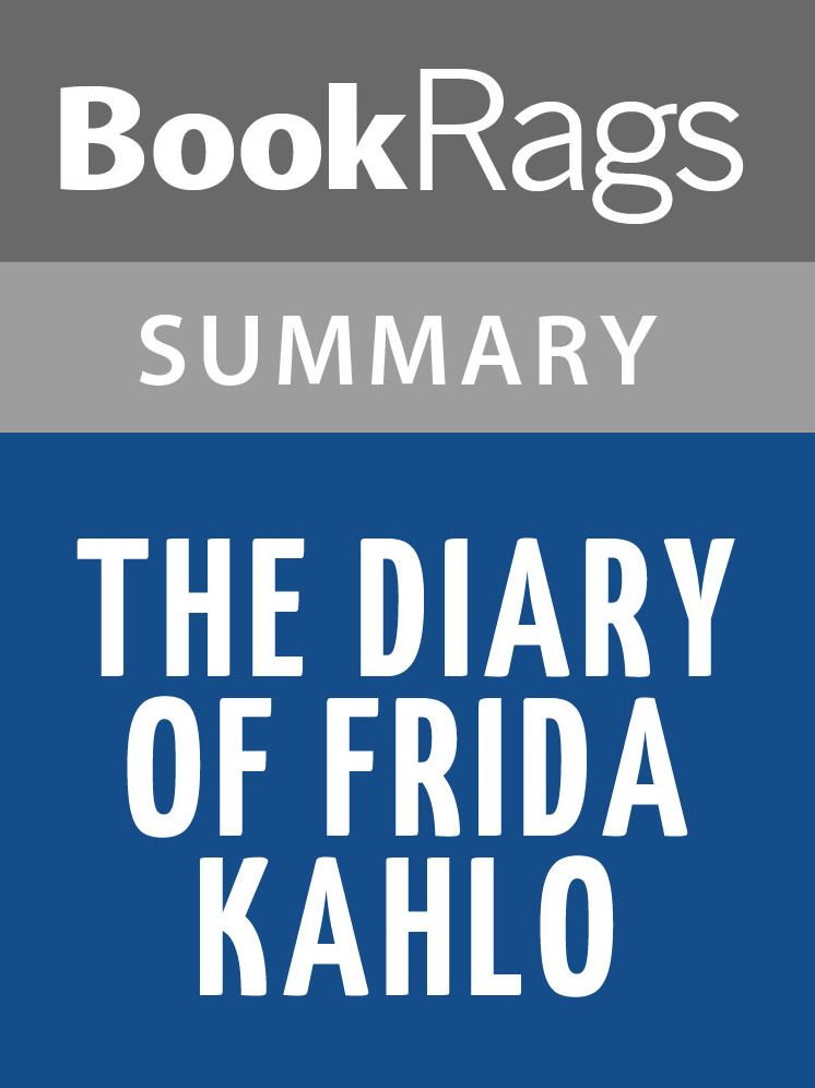 The Diary of Frida Kahlo by Frida Kahlo l Summary & Study Guide
