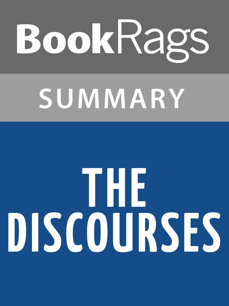 Discourses by Niccolo Machiavelli l Summary & Study Guide