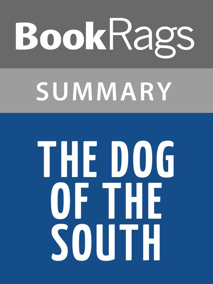 The Dog of the South by Charles Portis l Summary & Study Guide
