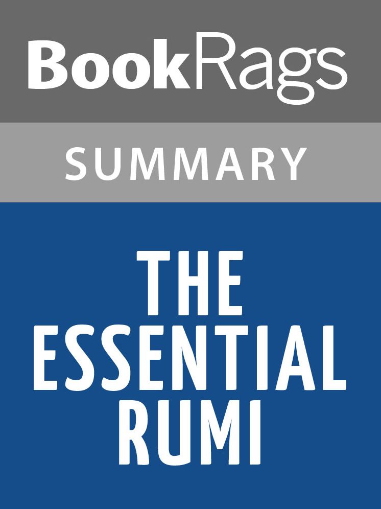 The Essential Rumi by Jalal ad-Din Muhammad Balkhi-Rumi l Summary & Study Guide
