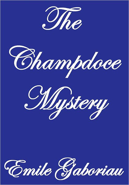 THE CHAMPDOCE MYSTERY