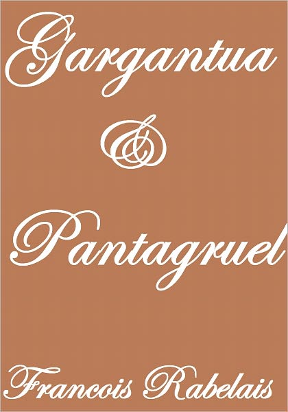 Gargantua & Pantagruel, Complete