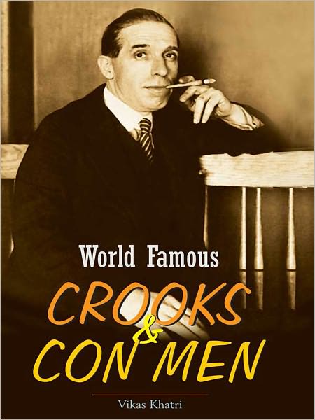 World Famous Crooks And Con men