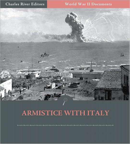 World War II Documents: Armistice with Italy (Illustrated)