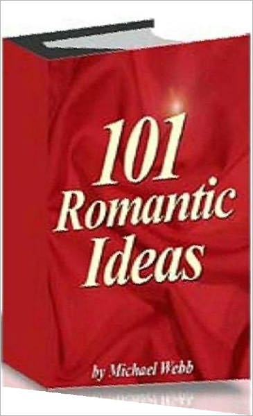 Sexual Instruction eBook - 101 Romantic Idea - Make The World's most romantic Man...
