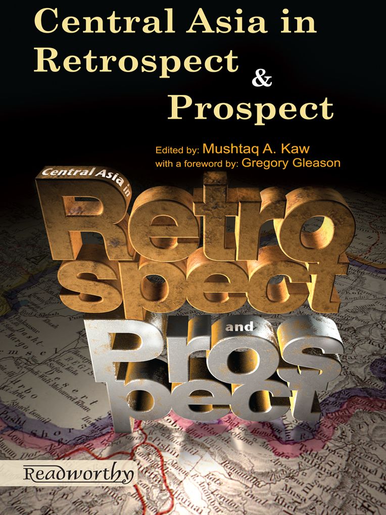 Central Asia In Retrospect And Prospect