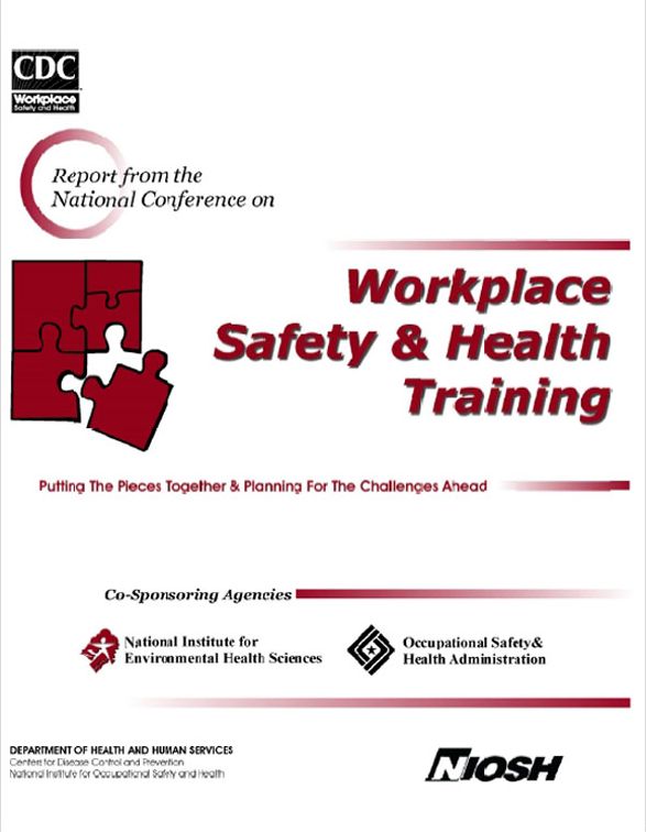 Report from the 1999 National Conference on Workplace Safety and Health Training