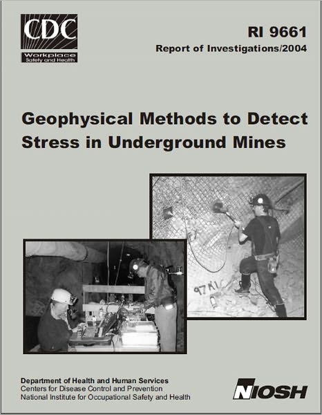 Geophysical Methods to Detect Stress in Underground Mines