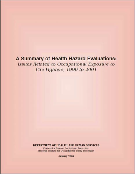 Issues Related to Occupational Exposure to Fire Fighters, 1990 to 2001
