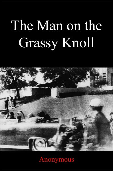 The Man on the Grassy Knoll