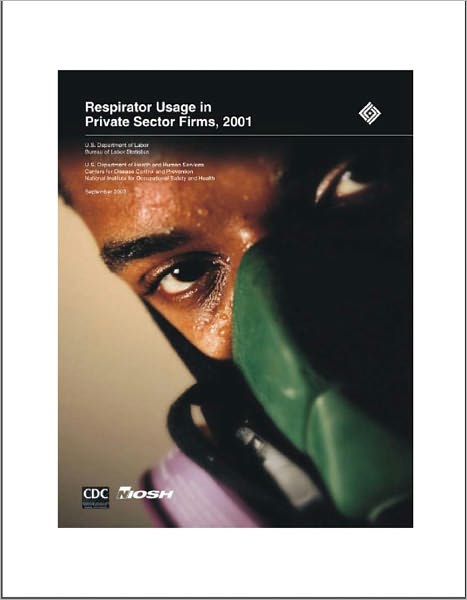 Respirator Usage in Private Sector Firms, 2001