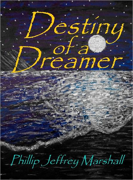 Destiny of a Dreamer