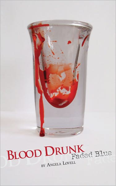 Blood Drunk - Faded Blue
