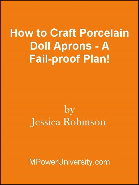 How to Craft Porcelain Doll Aprons - A Fail-proof Plan!