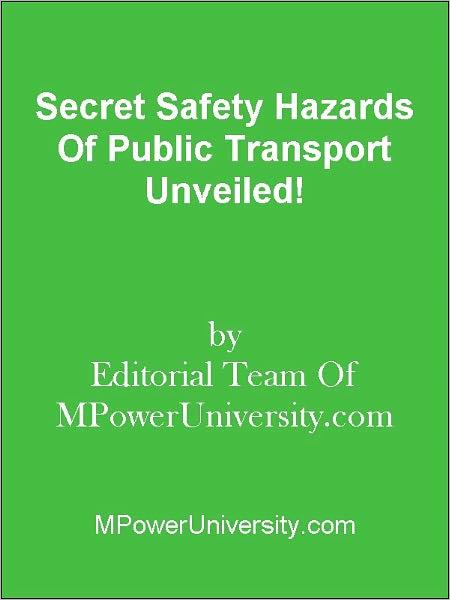 Secret Safety Hazards Of Public Transport Unveiled!