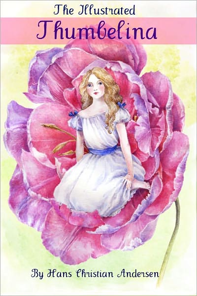 The Illustrated Thumbelina