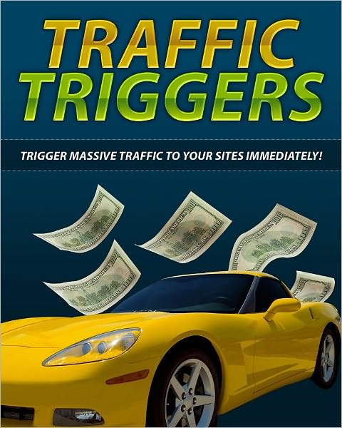 Traffic Triggers