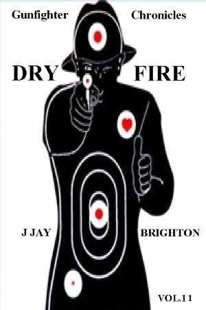 GUNFIGHTER CHRONICLES VOL.2 DRYFIRE