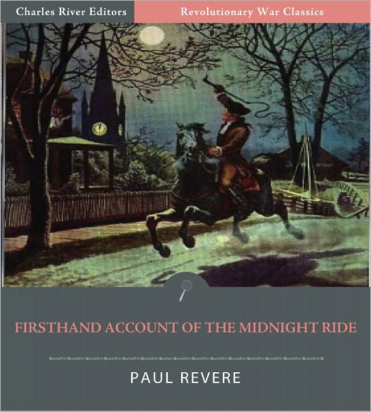 Firsthand Account of the Midnight Ride (Illustrated)