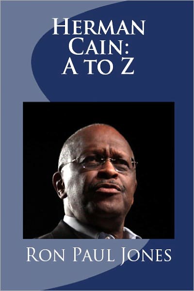 Herman Cain: A to Z