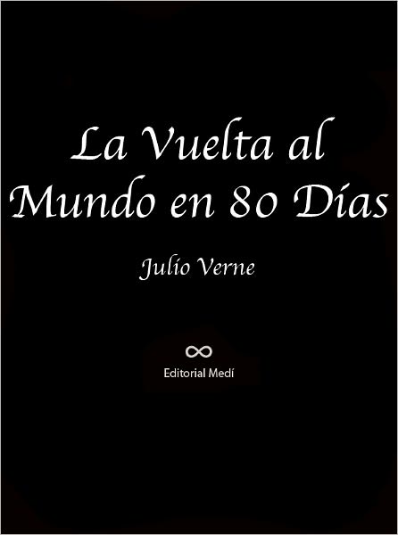 LA VUELTA AL MUNDO EN 80 DIAS