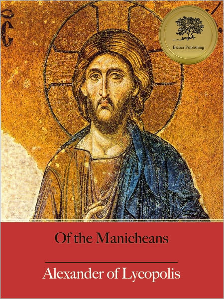 Of the Manicheans [Illustrated]