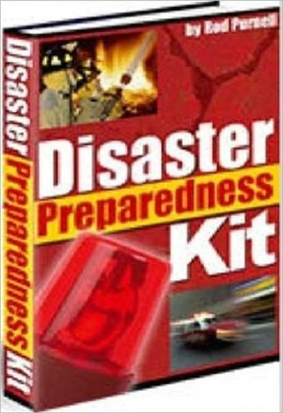Study Guide eBook - Disaster Preparedness Kit - Absolutely Everythign you need to know about .....