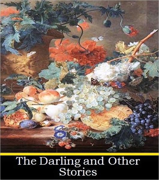 The Darling and Other Stories