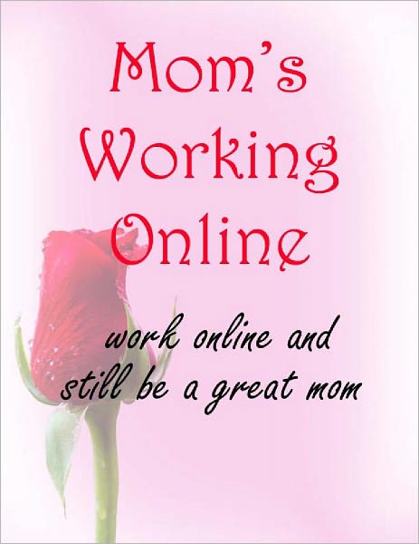 Mom's Working Online