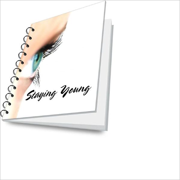 Secrets of Staying Young For Increased Health and Vitality