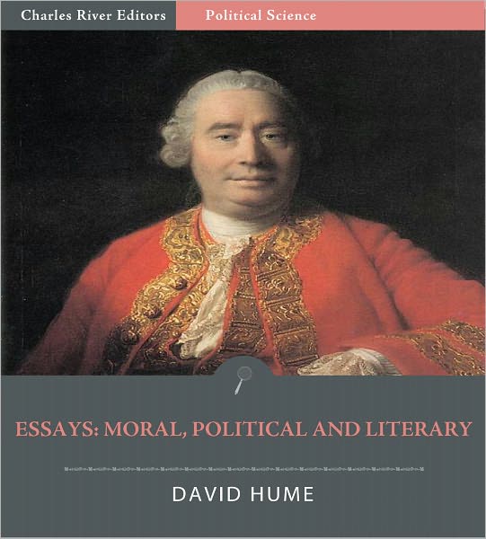 Essays: Moral, Political and Literary (Illustrated)