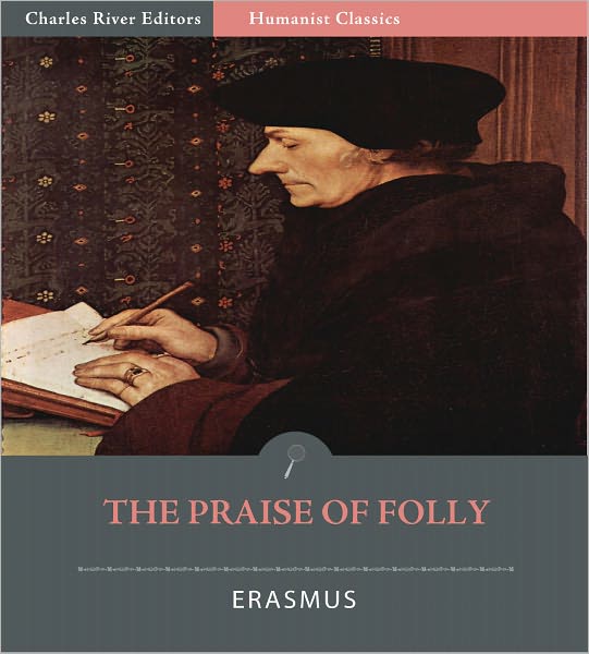 The Praise of Folly (Illustrated)