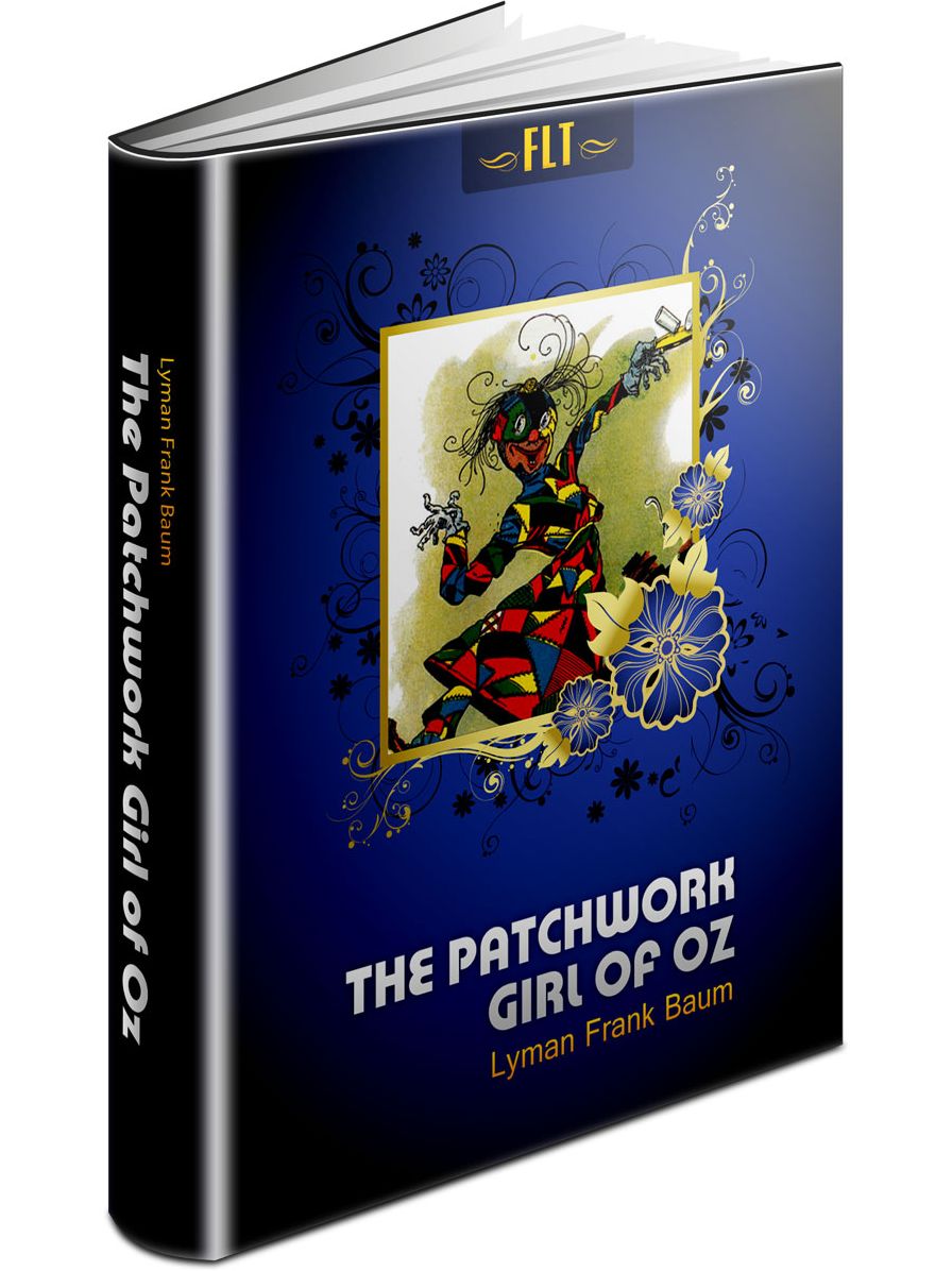 The Patchwork Girl of Oz Lyman Frank Baum (The Oz Books #7)