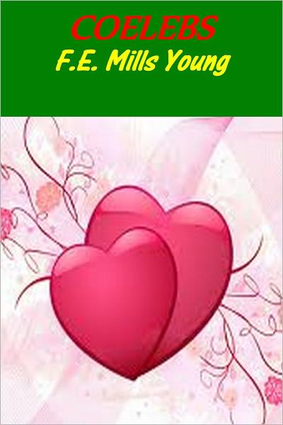 COELEBS THE LOVE STORY OF A BACHELOR