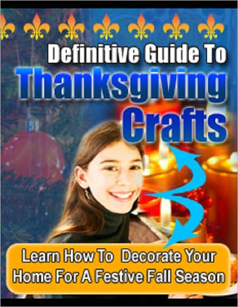 Definitive Guide To Thanksgiving Crafts