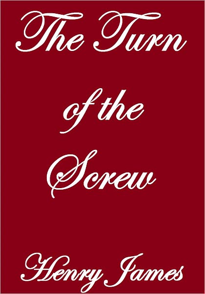 THE TURN OF THE SCREW