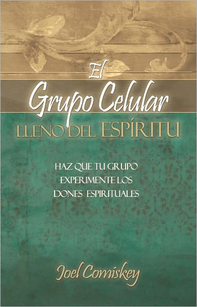El Grupo Celular Lleno del Esp&iacute;ritu
