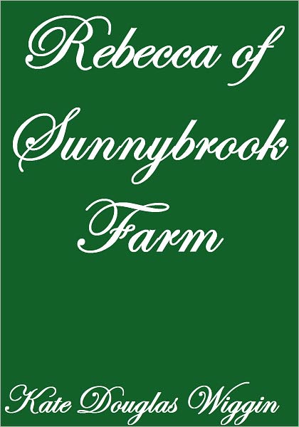 Rebecca Of Sunnybrook Farm