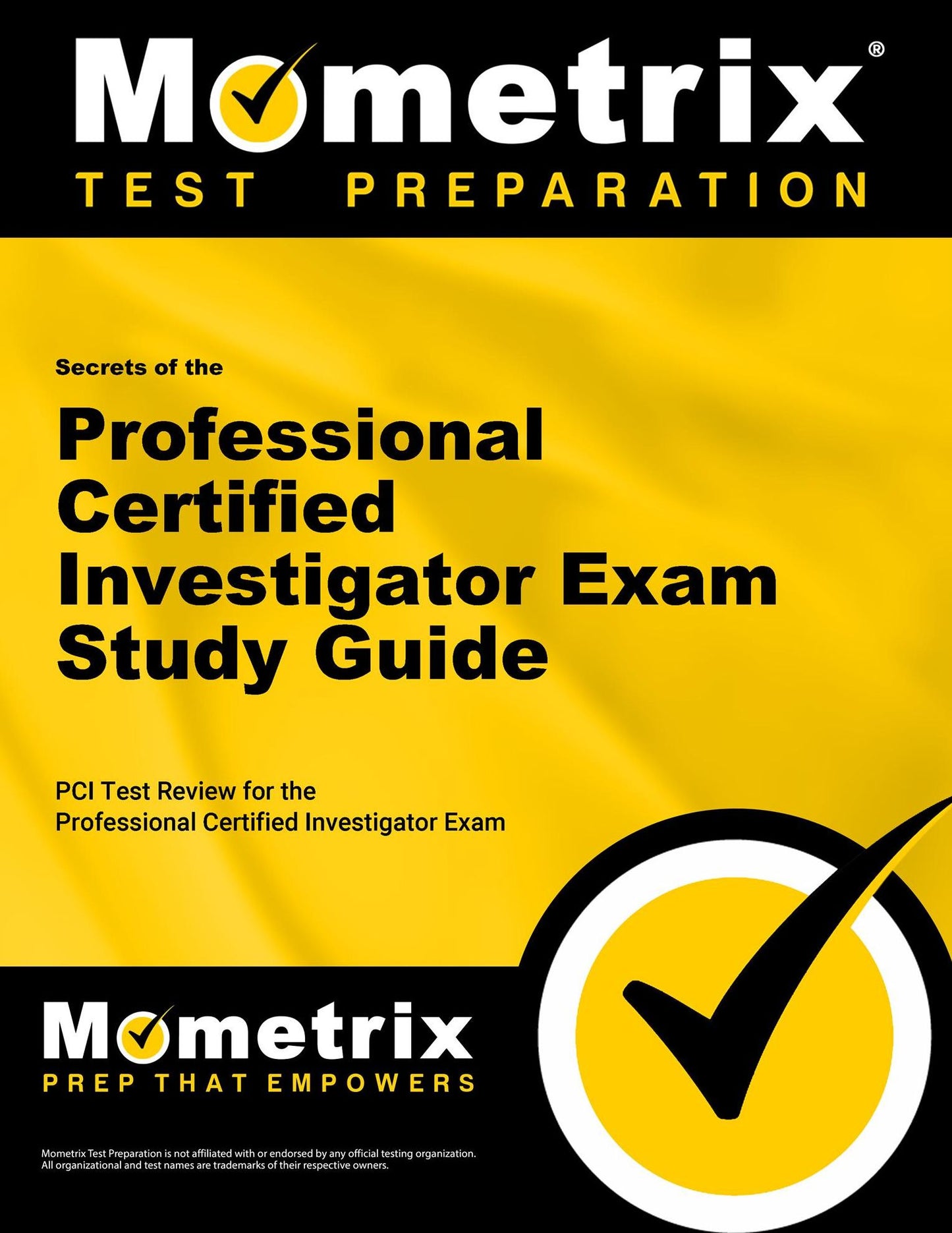 Secrets of the Professional Certified Investigator Exam Study Guide: PCI Test Review for the Professional Certified Investigator Exam