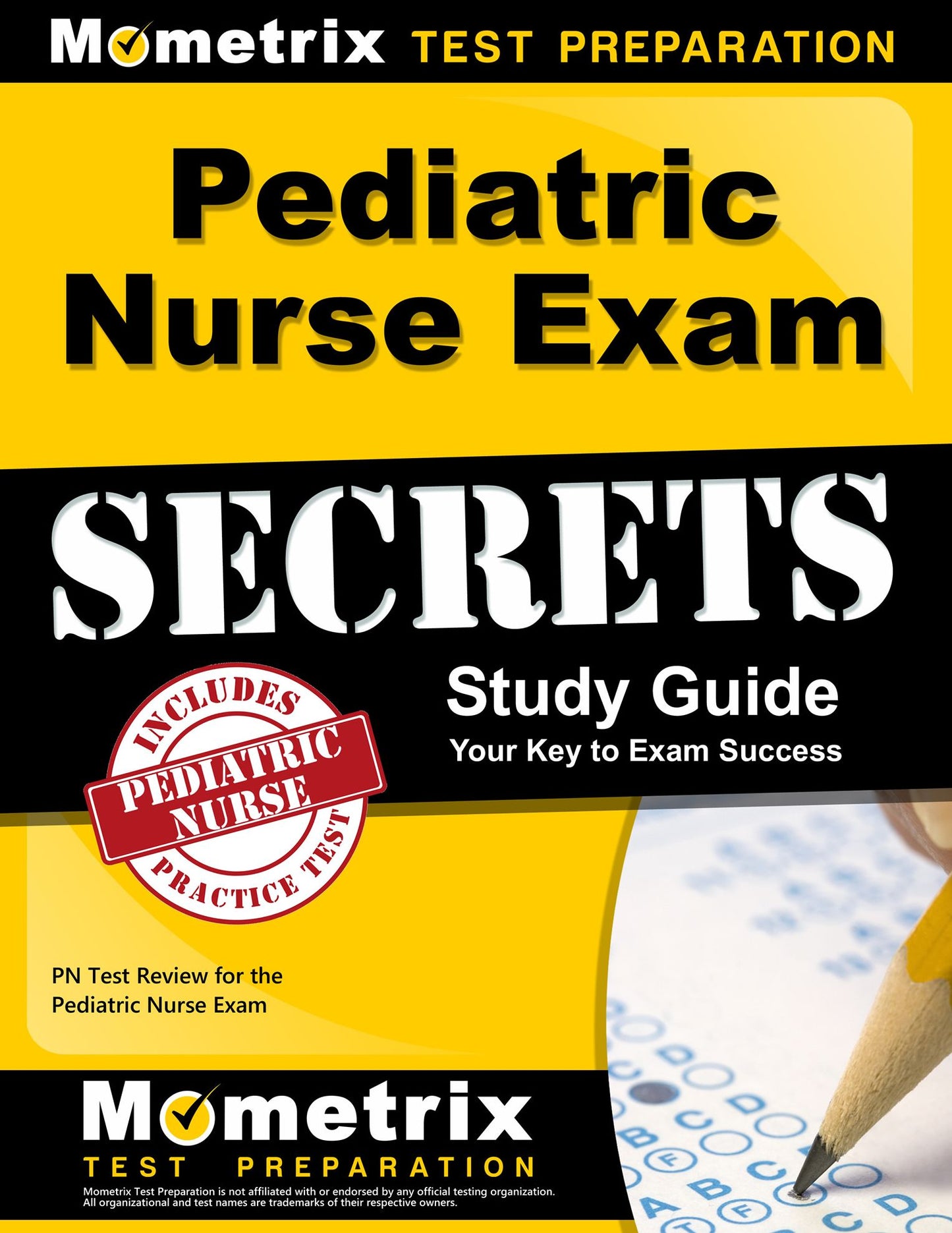 Pediatric Nurse Exam Secrets Study Guide: PN Test Review for the Pediatric Nurse Exam