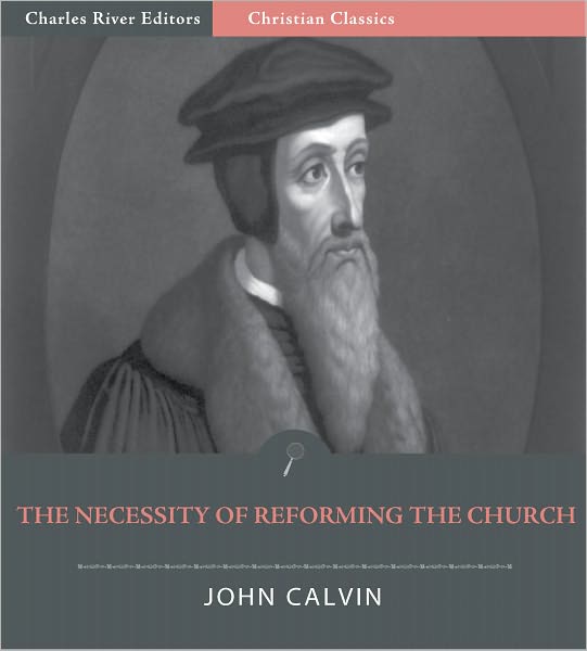 The Necessity of Reforming the Church (Illustrated)