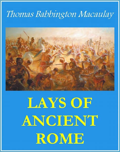 Lays of Ancient Rome [With ATOC]
