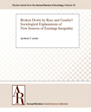 Broken Down by Race and Gender? Sociological Explanations of New Sources of Earnings Inequality