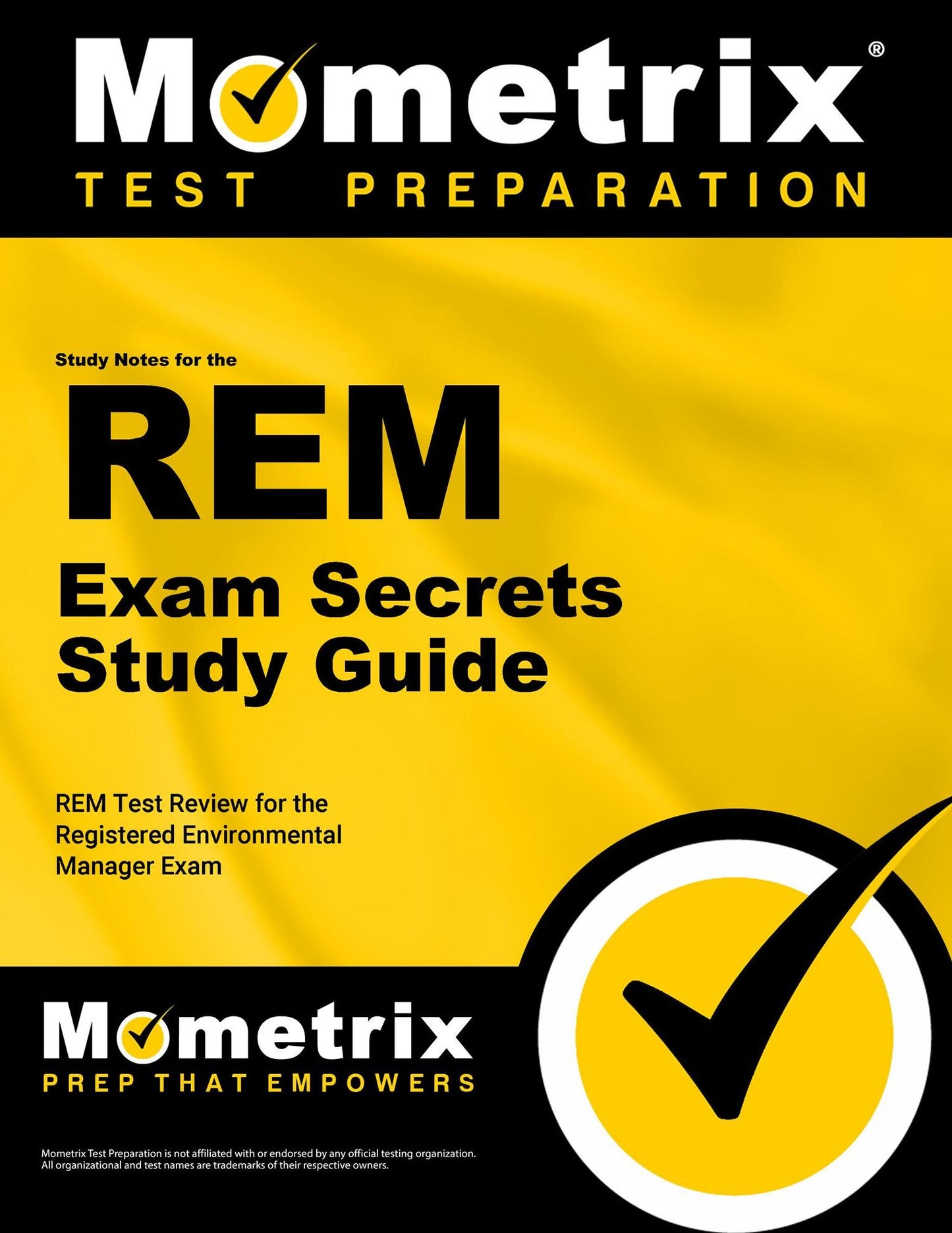 Study Notes for the REM Exam Study Guide: REM Test Review for the Registered Environmental Manager Exam