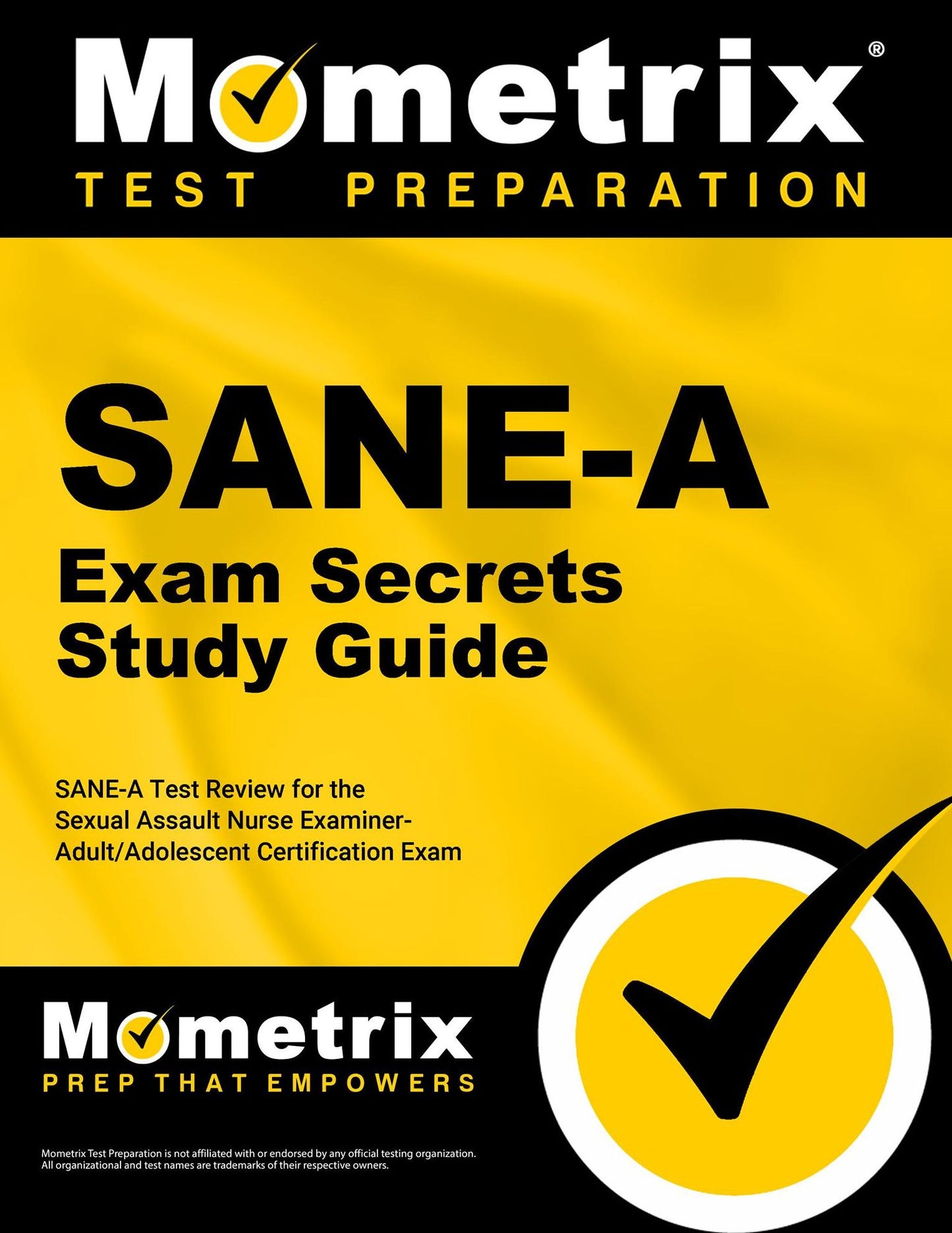 SANE-A Exam Secrets Study Guide: SANE-A Test Review for the Sexual Assault Nurse Examiner-Adult/Adolescent Certification Exam