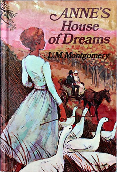 Anne's House of Dreams by Lucy Maud Montgomery - Anne Shirley Series Book #4 (Original Version)