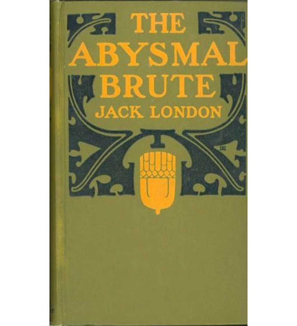 The Abysmal Brute: A Romance/Games Classic By Jack London! AAA+++